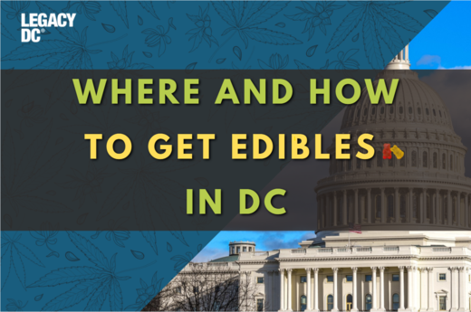 Where and how to get edibles in DC LegacyDC