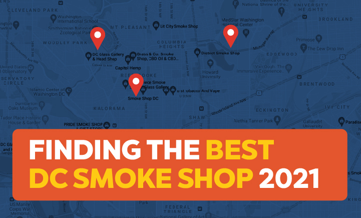Finding the Best DC Smokeshop 2021 LegacyDC