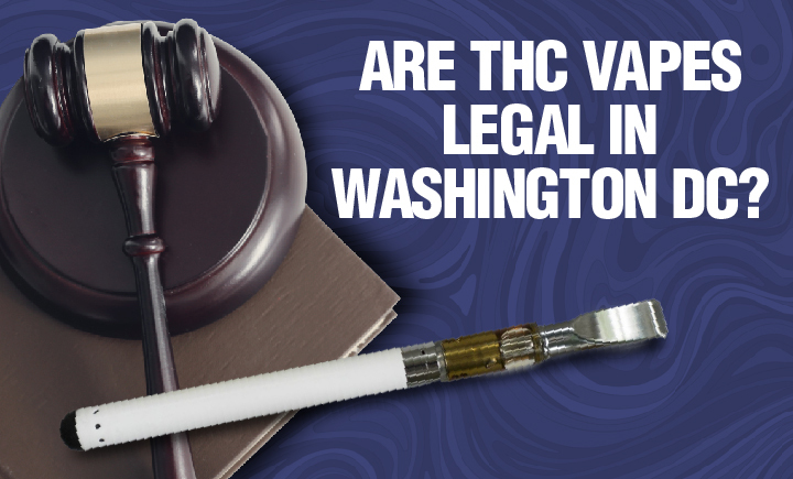 Are THC vapes legal in DC
