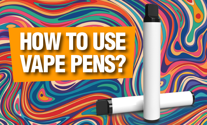 how to use vape pens