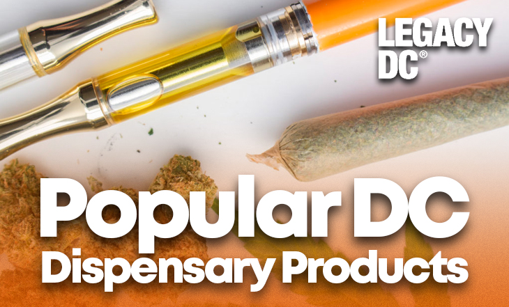 popular dc dispensary products