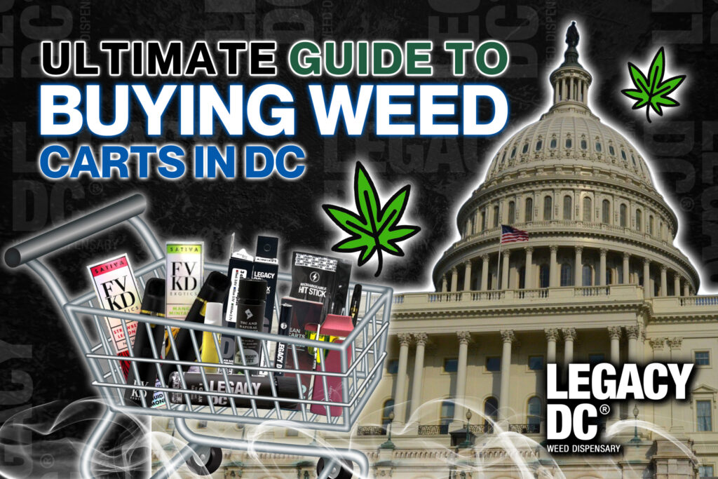 Ultimate Guide To Buying Weed Carts in DC